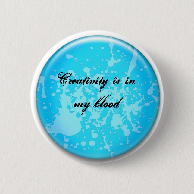 Creativity, it thrives 6 cm round badge (Front)