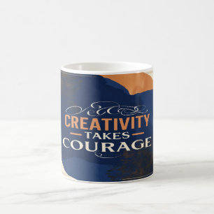 Creativity Takes Courage Coffee Mug