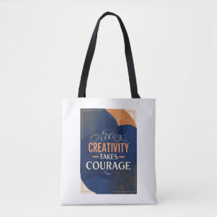 Creativity Takes Courage option 3 Tote Bag