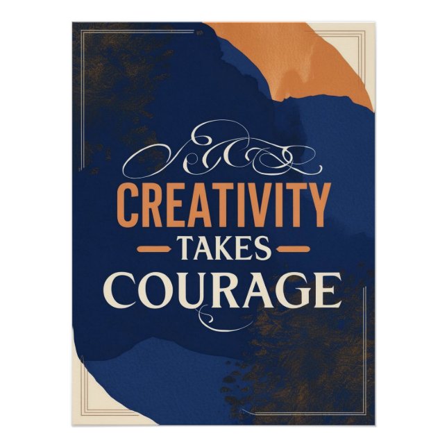 Creativity Takes Courage Poster (Front)