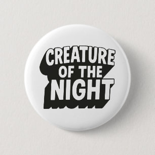 Creature of The Night 6 Cm Round Badge