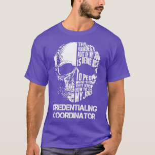 Credentialing Coordinator T-Shirt