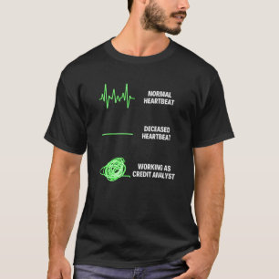 Credit Analyst Worker Credit Analyst Jobs T-Shirt
