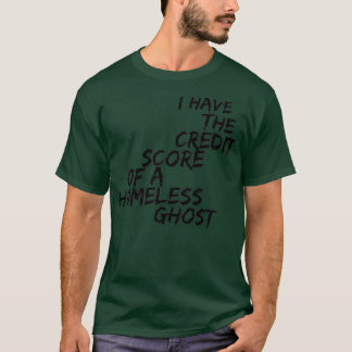 Credit Score T-Shirt