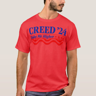 Creed 24 Take Me Higher Funny Creed 2024 TShirt