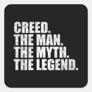 Creed name, Creed The Man The Myth The Legend Square Sticker