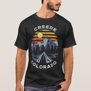 Creede Colorado Mountains Vacation Camping Souveni T-Shirt