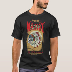 Creek Native American Indian Warrior Tribe Proud T-Shirt