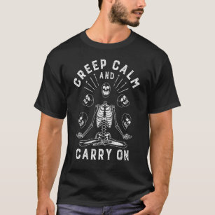Creep Calm Carry On Yoga Skull Juggling Skeleton M T-Shirt