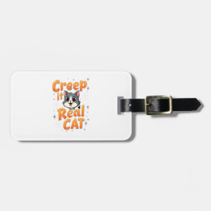 Creep It Real Cat 2 Luggage Tag