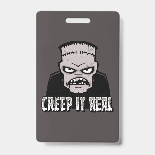 Creep It Real Classic Horror Frankenstein Design ID Badge