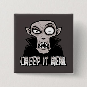 Creep It Real Classic Horror Vampire Design 15 Cm Square Badge
