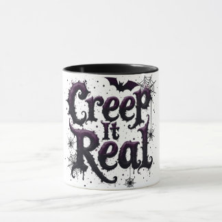 Creep It Real - Edgy Halloween Vibes Mug