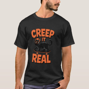 Creep It Real Funny Skater Cat Halloween Pun T-Shirt