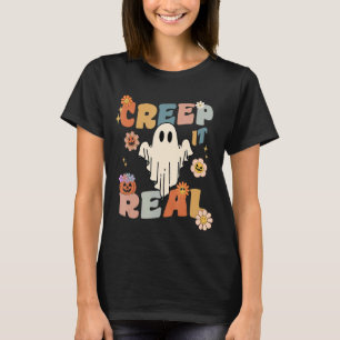 Creep It Real Ghost Halloween Costume Floral Groov T-Shirt