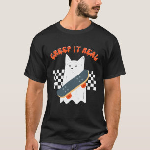 Creep It Real Halloween Cat Ghost Skateboarding Re T-Shirt