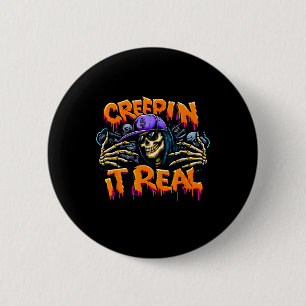 Creep It Real Halloween Hip Hop Skeleton Drug Graf 6 Cm Round Badge
