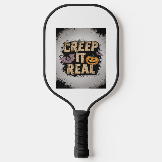 Creep It Real Pickleball Paddle (Front)
