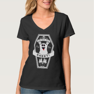 Creep It Real Too Old For This Sheet Ghost Happy H T-Shirt