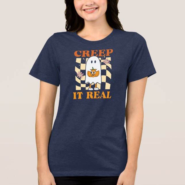 Creep It Real Tri-Blend Shirt (Front)