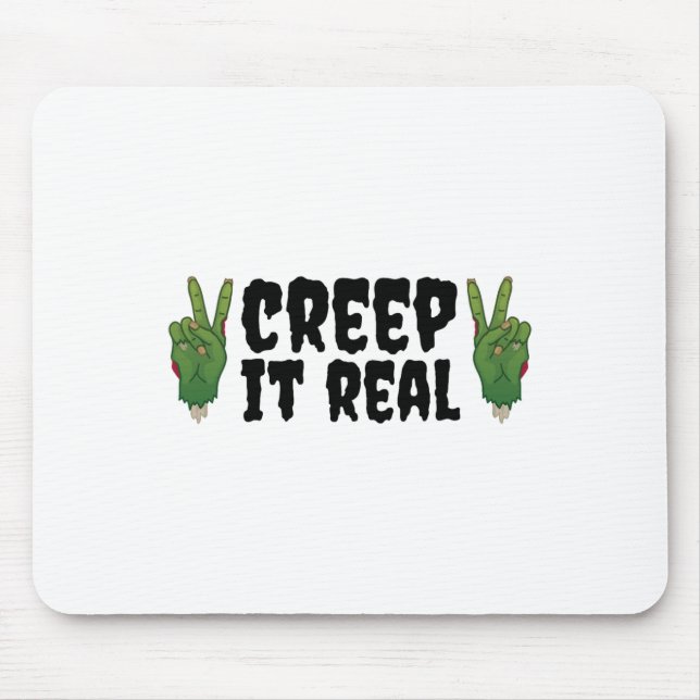 Creep It Real Zombie Hand Halloween Zombie  Mouse Mat (Front)