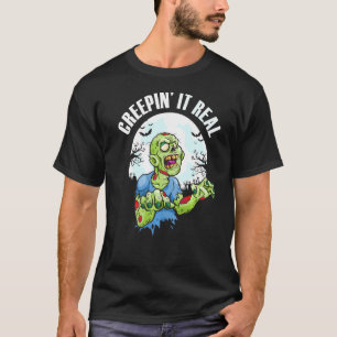 Creepin' It Real Creepy Scary Cute Halloween Zombi T-Shirt