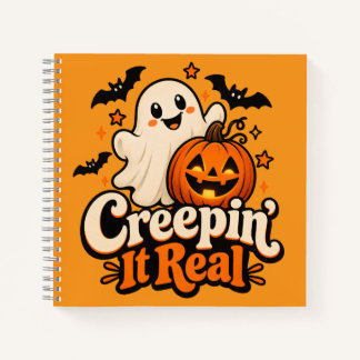 “Creepin’ It Real” Cute Halloween Notebook