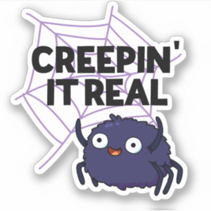 Creepin It Real Funny Halloween Spider Pun
