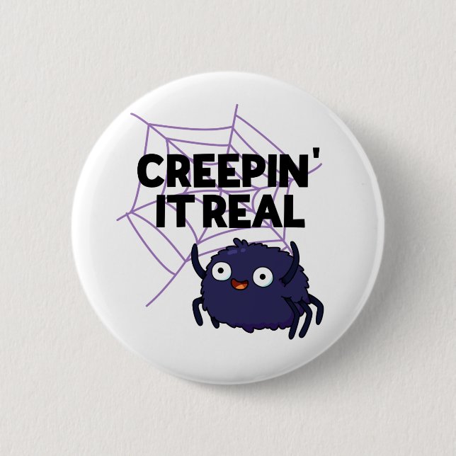 Creepin It Real Funny Halloween Spider Pun 6 Cm Round Badge (Front)