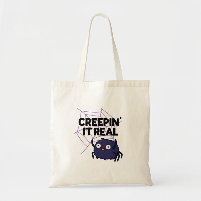 Creepin It Real Funny Halloween Spider Pun Tote Bag (Front)