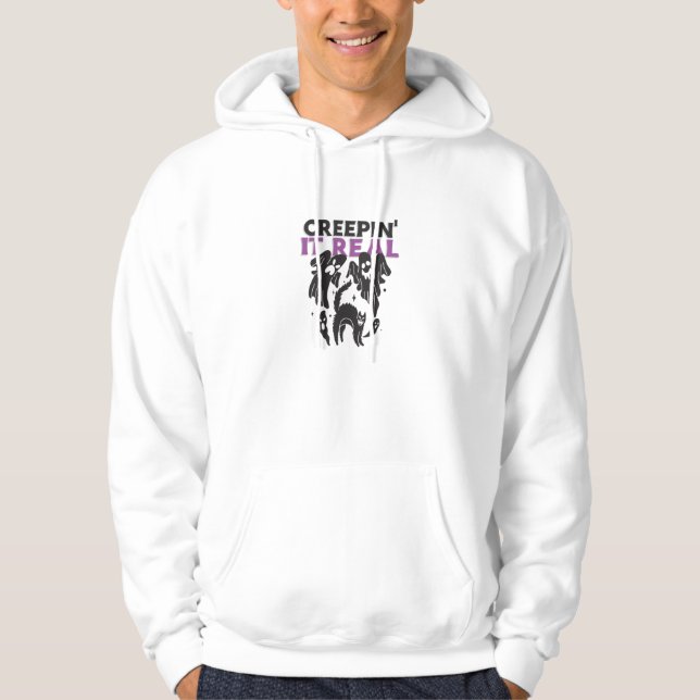 Creepin' it real hoodie (Front)