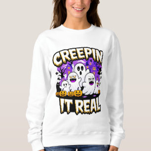 Creepin' It Real Spooky Halloween Design Fun Sweatshirt