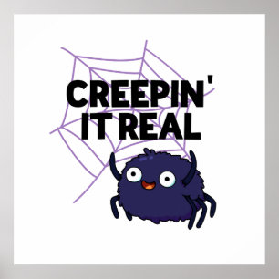 Creeping It Real Cute Halloween Spider Pun Poster