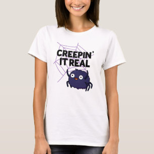 Creeping It Real Cute Halloween Spider Pun T-Shirt