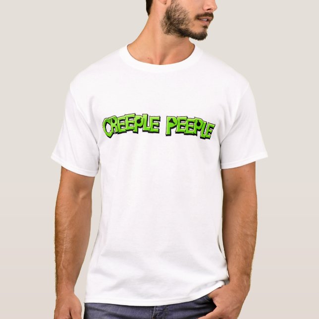 Creeple Peeple t-shirt (Front)