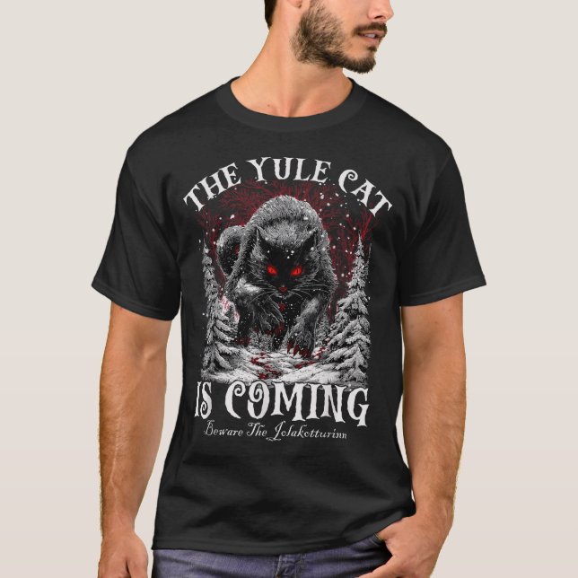 Creepmas The Yule Cat Is Coming Be Ware Of Jolakot T-Shirt (Front)
