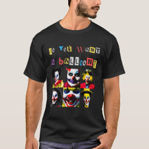 Creepy Clowns Smiling Horror Quote Sinister Distur T-Shirt