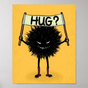 Creepy Cute Evil Character Hug Poster