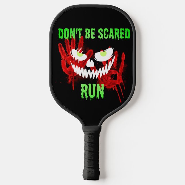 Creepy Dont be Scared... RUN Pickleball Paddle (Back)