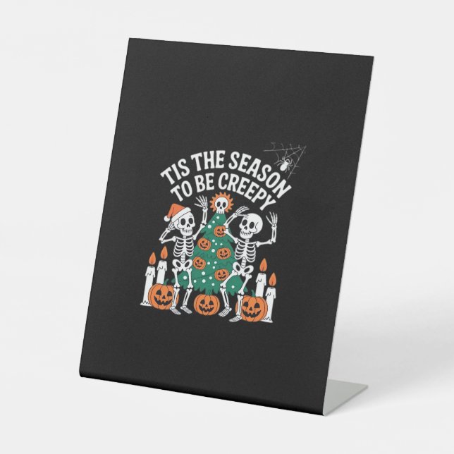 Creepy Funny Skeleton Halloween Spooky Pedestal Sign (Front)