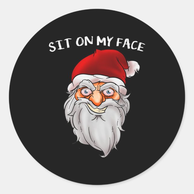 Creepy Santa Christmas -xmas Sit On My Face  Classic Round Sticker (Front)