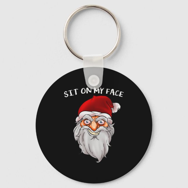Creepy Santa Christmas -xmas Sit On My Face  Key Ring (Front)