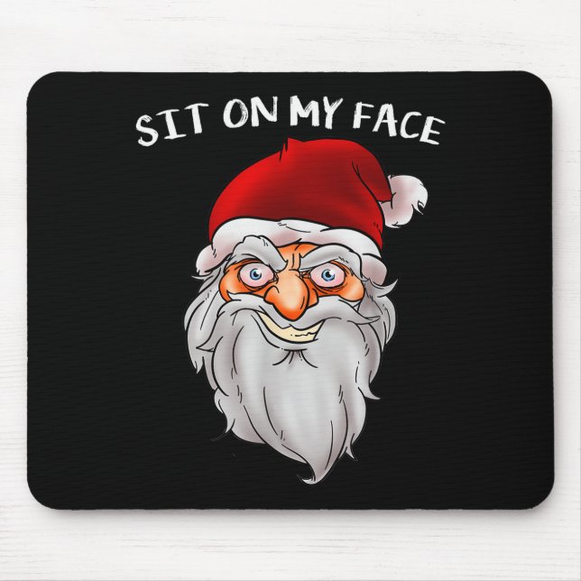 Creepy Santa Christmas -xmas Sit On My Face  Mouse Mat (Front)