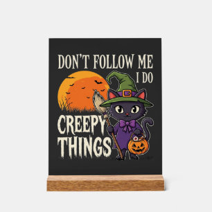 Creepy Things Halloween Cat Witch Design_1 Acrylic Sign