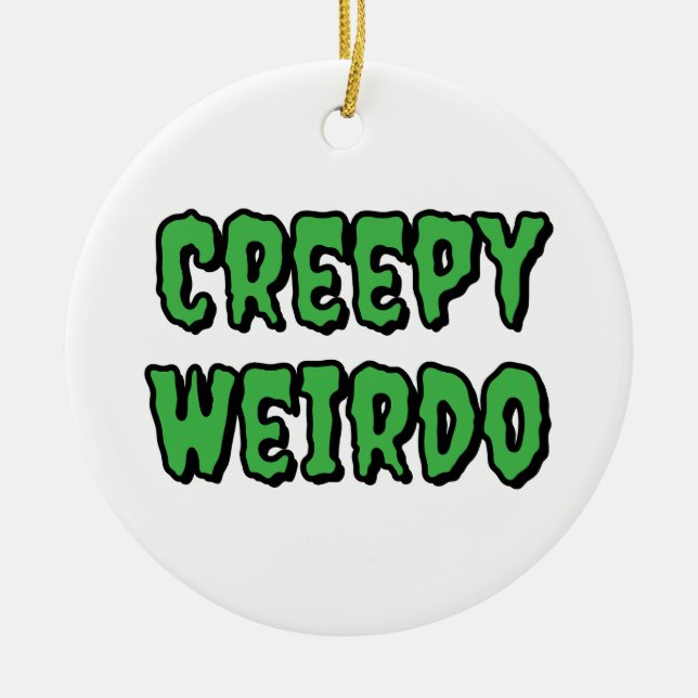 Creepy Weirdo Ceramic Tree Decoration (Front)