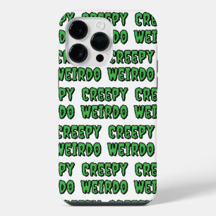 Creepy Weirdo iPhone 14 Pro Max Case