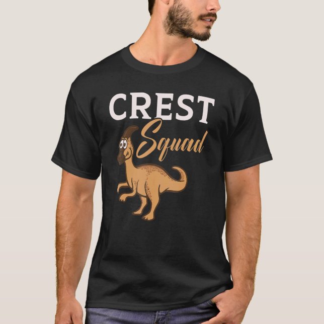 Crest Squad Parasaurolophus Paleontologist Dinosau T-Shirt (Front)