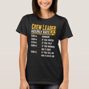 Crew Leader Hourly Rate Crew Leader Chief Head T-Shirt