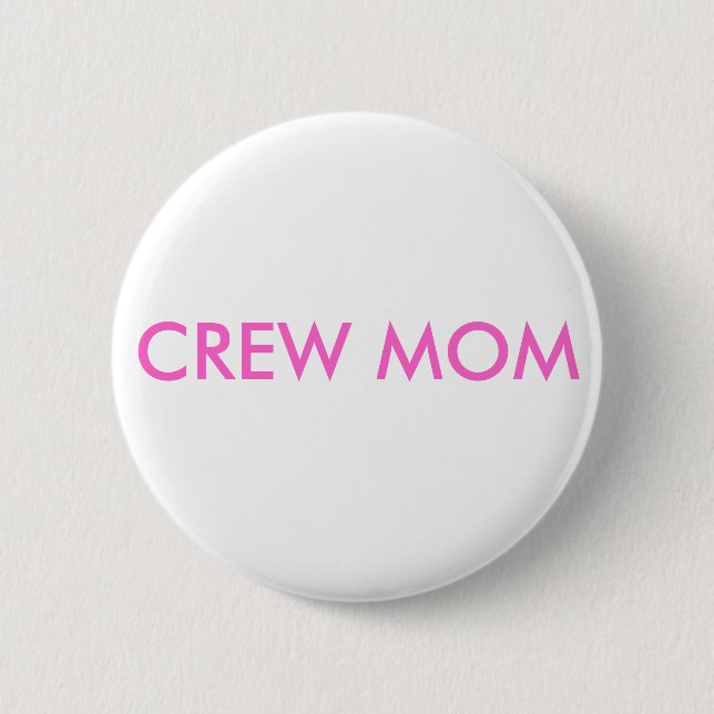 CREW MOM 6 CM ROUND BADGE (Front)
