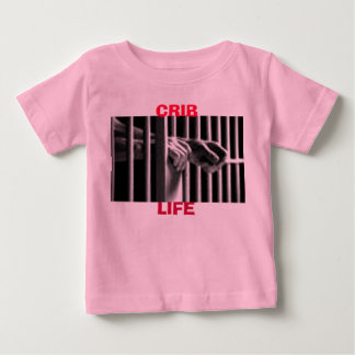 CRIB LIFE BABY T-Shirt